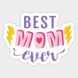 Best mom ever Sticker